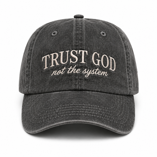 Trust God Not The System Dad Hat